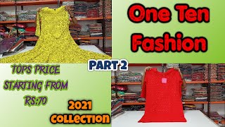 One Ten Fashion 2021 Part 2  Tops Starting At 70  Best Clothes at Lowest Price  Coimbatore  TN [upl. by Znerol]