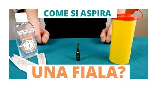 COME SI ASPIRA UN FARMACO DA UNA FIALA  INFERMIERI online [upl. by Aihsoem4]