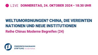 Weltumordnungen China die Vereinten Nationen und neue Institutionen [upl. by Medea]