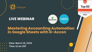 Webinar Mastering QuickBooks and Xero Reporting Automation in Google Sheets with GAccon [upl. by Asille]