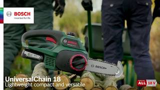 Bosch Cordless Chainsaw  UniversalChain 18 [upl. by Airdnahs]