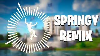 FORTNITE  SPRINGY REMIX [upl. by Tegirb]