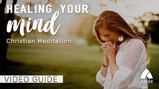 Guided Christian Meditation Healing Your Mind [upl. by Nakasuji]