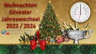 Weihnachten  Silvester  Jahreswechsel 20232024 [upl. by Basil]