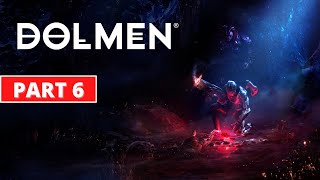 Dolmen  Gameplay Walkthrough  Part 6  1440p 60FPS PC ULTRA  No Commentary [upl. by Koblas]