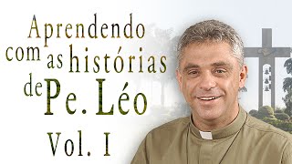 Aprendendo com as histórias do Padre Léo  Vol1 [upl. by Ameerahs]