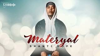 Shanti Dope  Materyal lyrics  Full song [upl. by Esalb9]