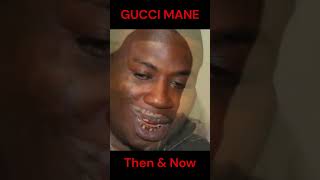 GUCCI MANE  THEN amp NOW [upl. by Anitsrihc932]