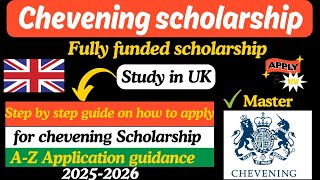 Fully Funded Chevening Scholarships 2024 for UK Master’s  Full Application Process Guide amp Tips [upl. by Carlisle927]