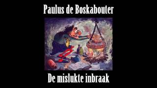 Paulus de Boskabouter 10  De mislukte inbraak [upl. by Younglove]