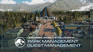 Jurassic World Evolution 2  Park Management Guide  Guests [upl. by Leggett]