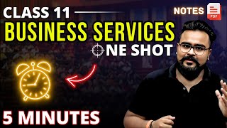 BUSINESS SERVICES class 11 ONE SHOT  business studies chapter 4  GAURAV JAIN [upl. by Kolva]