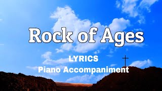 Rock of Ages  Piano  Lyrics  Accompaniment [upl. by Meeharbi]