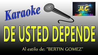 De usted Depende KARAOKE El Condesa de Bertin Jr [upl. by Ber]