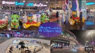 Visit to Othaim mall  Rides  Amazing Part  5  yayy😊 Al Ahsa [upl. by Ellehcrad]