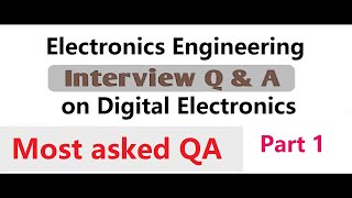 Interview Questions Basic Digital Design  Digital electronics  Part 1 [upl. by Kemp623]