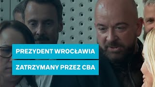 Jacek Sutryk zatrzymany przez CBA Usłyszy zarzuty [upl. by Brynne]