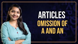 Articles Omission of A and An  Article in English Grammar [upl. by Aser]