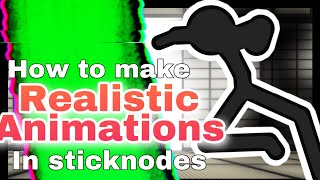 Stick Nodes 5 Ways to Make your Animation More Realisitc  Stick Nodes Tips  Ryzng [upl. by Arbua]