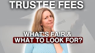 Trustee Fees  How Much Should You Pay [upl. by Imefulo]