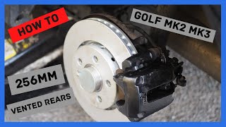 HOW TO VW Golf mk2 mk3 256mm vented rear brake conversion [upl. by Solracnauj264]