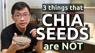 Chia Seeds  3 things that Chia Seeds are NOT [upl. by Rabassa]