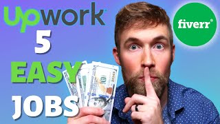 No Experience Heres 5 EASY Freelance Remote Jobs for Beginners Upwork amp Fiverr [upl. by Siravat]