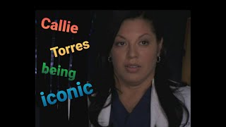 Callie Torres being iconic [upl. by Nnylakcaj472]