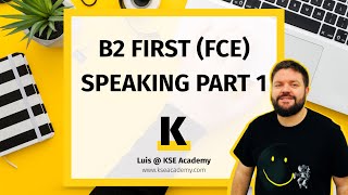 B2 First FCE Speaking Part 1 [upl. by Ayim]