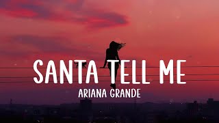 Ariana Grande  Santa Tell Me Lyrics  Last Christmas Kissing Under The Mistletoe [upl. by Faust]