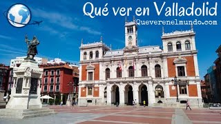 QUÉ VER en VALLADOLID España  La ciudad del Pisuerga [upl. by Adoc488]