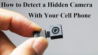 How to Detect a Hidden Camera With Your Cell Phone [upl. by Prince]