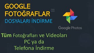 Google Fotoğraflardaki Tüm Resimler ve Videolar Nasıl İndirilir [upl. by Ahsined282]