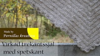 Virkad trekantssjal med spetskant [upl. by Eimrej503]