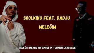 Soolking feat Dadju  Meleğim lyrics in english [upl. by Adnovahs584]