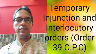 Temporary Injunction and Interlocutory orders Order 39 Rule 1 to 10 CPC [upl. by Isidore313]