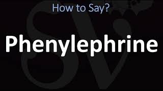 How to Pronounce Phenylephrine CORRECTLY [upl. by Neenaj]