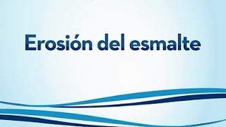 Causas y tratamientos de la erosión del esmalte dental con OralB [upl. by Daveda]