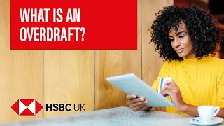 What is an overdraft  Banking Products  HSBC UK [upl. by Aiceila]