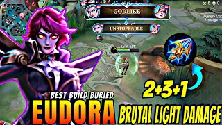 Eudora Build 2024 Godlike Brutal Light Damage  Best Build Buried S31  Mobile Legends [upl. by Ennaear550]