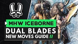 Monster Hunter World Iceborne  Dual Blades New Moves Guide [upl. by Winzler675]