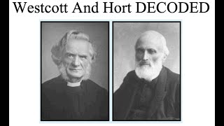 Westcott and Hort DECODED [upl. by Sylvia736]