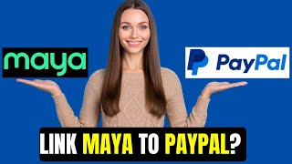 How To Link Maya To PayPal  LATEST GUIDE  how to link maya card to paypal [upl. by Anawad896]