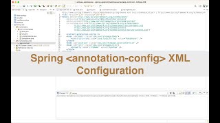 Spring annotationconfig XML Configuration [upl. by Aedrahs]