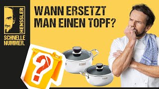 Wann ersetzt man einen Topf  Hensslers Anleitungen Tipps amp Tricks [upl. by Arhez]