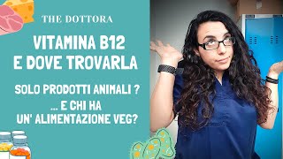 VITAMINA B12 dove si trova  10 ALIMENTI ricchi di VITAMINA B12 [upl. by Aititel]