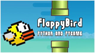 Flappy Bird in Python amp Pygame  40 minutes  Updated 2022 [upl. by Ytsirk]