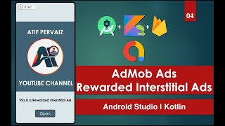 AdMob Ads  04 Rewarded Interstitial Ads  Android Studio  Kotlin [upl. by Howland]