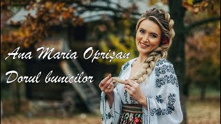 Ana Maria Oprisan  Dorul bunicilor [upl. by Nehttam]