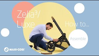 How to assemble the MaxiCosi Zelia³Luxe stroller [upl. by Nnylassej]